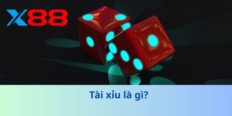 Bí Kíp Tài Xỉu - Chơi Ngay, Trúng Ngay, Không Thua Lỗ! 2 Tài xỉu là gì?